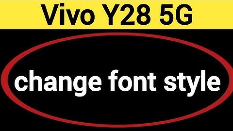How to change font style, Vivo Y28 5G me font style change kaise karen