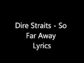 Dire Straits - So Far Away Lyrics Mp3 Song