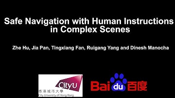 Safe Navigation with Human Instructions in Complex Scenes full video