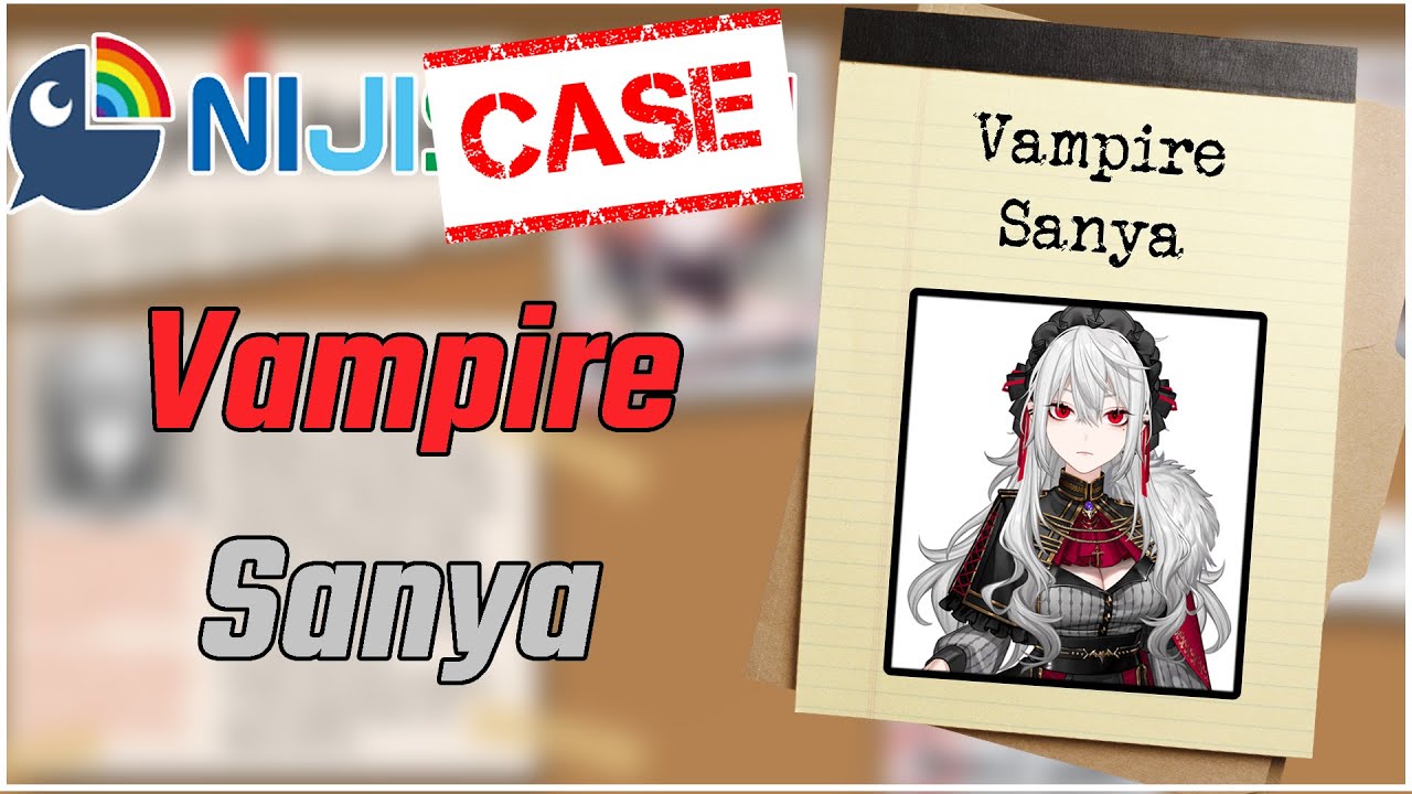 [NijiCase] Vampire Sanya [Nijisanji Eng Sub]