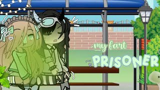 ? ๋࣭My fart prisioner! | Gacha fart | Credits: @MyasHeat6912 ꒱.