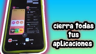como cerrar aplicaciones o ventanas en tu celular/cualquier celular screenshot 2