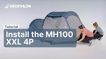 TUTORIAL - How to install the MH100 XXL 4P ? | Decathlon_QUECHUA