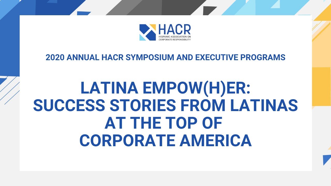 Latina Empow(h)er: Success Stories from Latinas at the top of Corporate America
