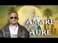 Auta MG Boy Amare Aure New Songs 2026