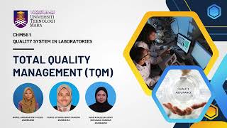 CHM561ASSG 2 GROUP 6 - TOTAL QUALITY MANAGEMENT (TQM)