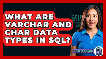 What Are VARCHAR And CHAR Data Types In SQL? - Next LVL Programming