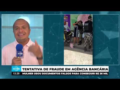 Fraude Bancária: Mulher com documentos falsos consegue sacar R$ 26 Mil 17 07 2024