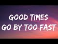 Dylan Scott Good Times Go By Too Fast Lyrics 