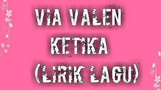 Via Vallen - Ketika (Lirik Lagu)