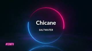 Chicane - Saltwater
