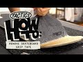 How to Remove Skateboard Grip Tape | Tactics