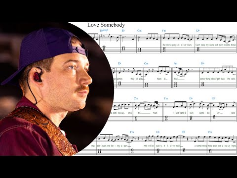 Love Somebody (with chords and lyrics) - Morgan Wallen