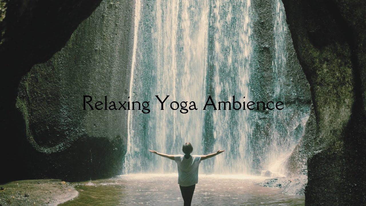 Relaxin Ambient Music for Yoga and Meditation I Calming Music I De