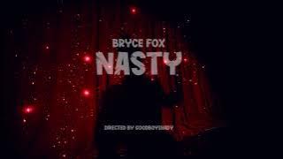 Bryce Fox - Nasty