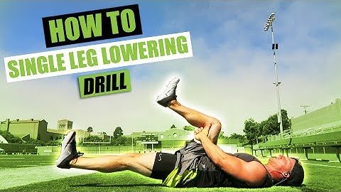 How To Do The SINGLE LEG LOWERING DRILL | Exercise Demonstration Video and Guide