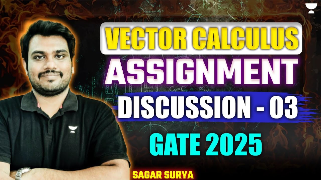 GATE MA 2025: Vector Calculus Assignment Discussion - 3 | Sagar Surya # ...
