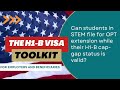 Can students in STEM file for OPT extension while their H1-B cap-gap status is valid?