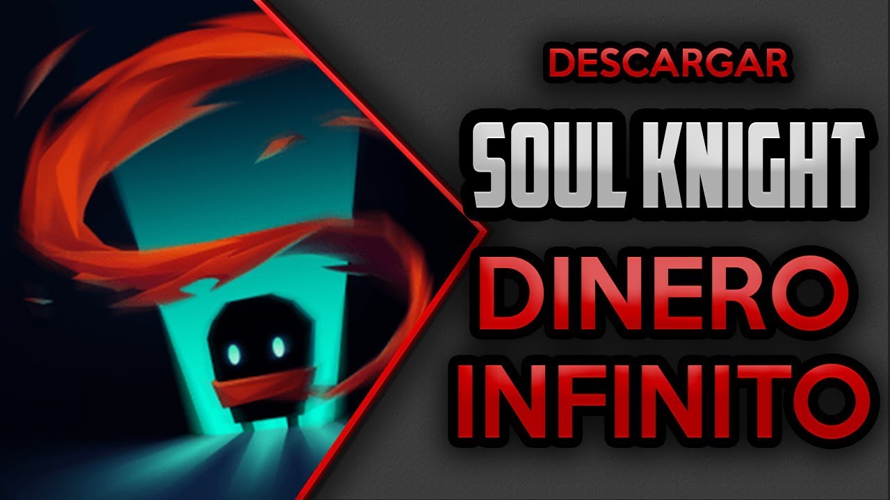 ⭐[MOD] Soul Knight 2.5.1 HACK [Dinero Infinito] Link de Descarga