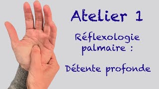 Comment se détendre avec la réflexologie palmaire ?