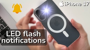 iPhone 17 | How to Activate LED Flash Notifications