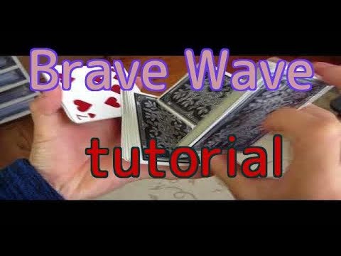 Brave Wave/cardistry tutorial/カーディストリー解説/GEO ARTs