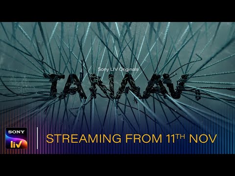 Tanaav | Sony LIV Originals | Web Series | 11th November