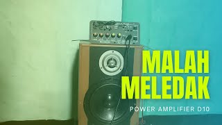 Mau cek sound amplifier D10 malah begini jadinya