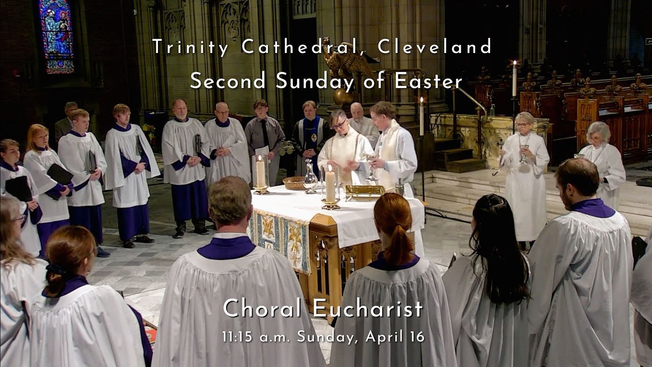 Second Sunday of Easter Choral Eucharist YouTube