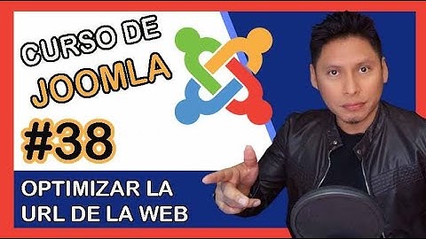 📌 Como optimizar los URL de la web en Joomla ✅ Enlaces Personalizados SEO 【VIDEO 38】
