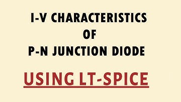 I-V Characteristics of a diode using LT-SPICE