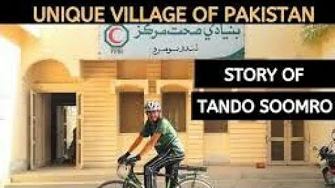 #TandoSoomro#Sindh#Pakistan  |       Pakistan Model Village Tando Soomro Documentry