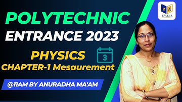 polytechnic entrance exam 2023 physics chapter-1 |polytechnic physics chapter-1 2023 |raceva academy