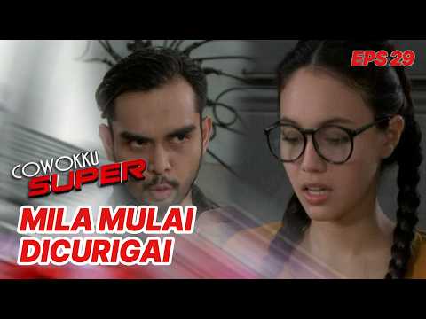 Mila is suspected by Baskara's men | MY SUPER BOYFRIEND | EPS 29 | PART 2