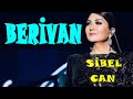 Sibel Can Berivan Sibel Can Berivan