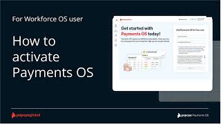 How to activate Payments OS for Workforce OS user