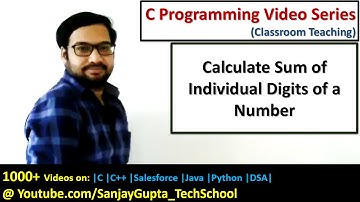 Calculate sum of individual digits of a number in C programming | C programming video tutorials