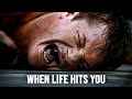 WHEN LIFE HITS YOU - Best Motivational Video