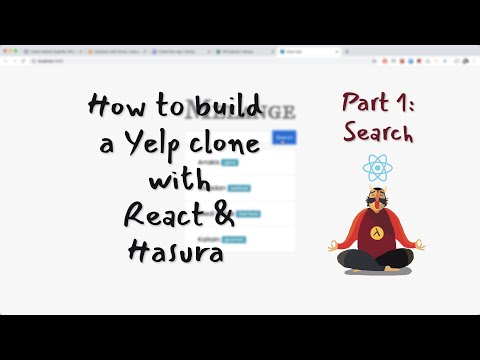 How to build a Yelp clone with React + GraphQL + Hasura -- Part 1: Search