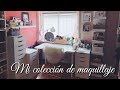 Mi Colección de Maquillaje 2017  | Dirty Closet