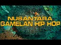 Gamelan Hip Hop "Nusantara" | Hip Hop Instrumental Music