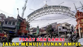 Jalan Menuju Ke Sunan Ampel Surabaya Suasana Dan Kondisi Terbaru 2022