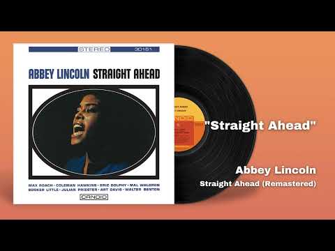 Abbey Lincoln  Straight Ahead Official Audio
