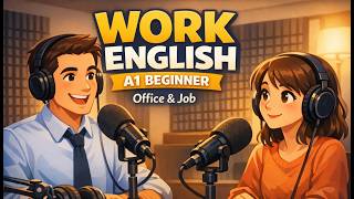 Learn English For Beginners A1 Work Office English Conversation Practice