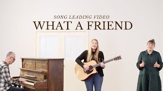 Video thumbnail of "What A Friend (Acoustic Song Leading Video) // Emu Music"