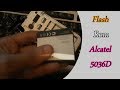 Flash Alcatel 5036D