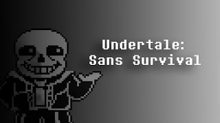 Undertale: Sans Survival Fight