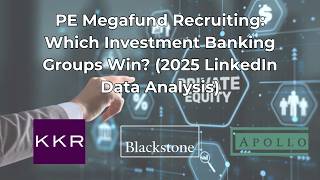 PE Megafund Recruiting  Which Investment Banking Groups Win  2025 LinkedIn Data Analysis
