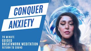 Conquer Anxiety: Overcome Fear & Radiate Calm Confidence with Beginners Breathwork Meditation