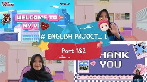 English Project Part 1 & 2 | Regita Putri Junyastin – UBSI BOGOR MERDEKA
